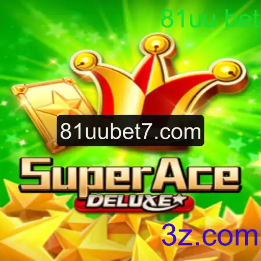 SuperAceDeluxe: Explorando o Mundo Emocionante de 81uu bet